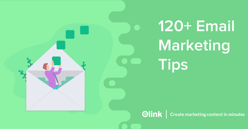 15 Powerful Email Marketing Tips You Need To Know